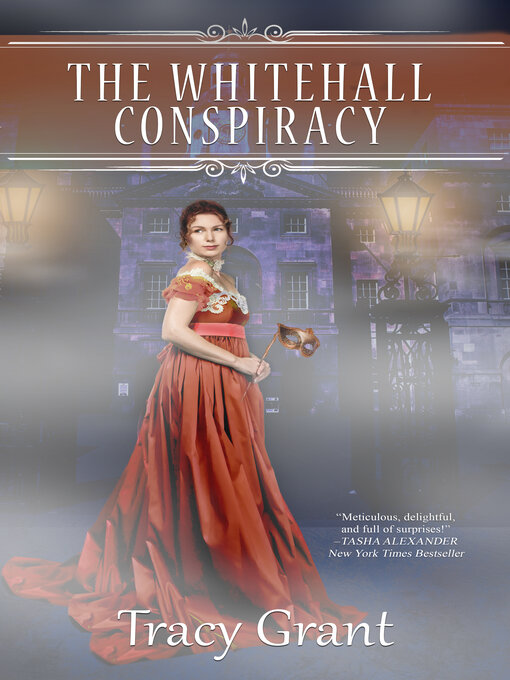 Title details for The Whitehall Conspiracy by Tracy Grant - Available